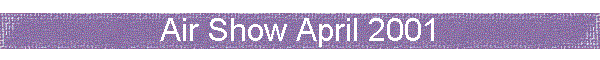 Air Show April 2001